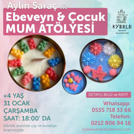 Aylin Saraç ile Ebeveyn & Çocuk Mum Atölyesi 31 Ocak 2024