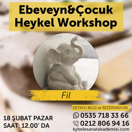 Ebeveyn & Çocuk Fil Heykel Workshop 18 Şubat 2024