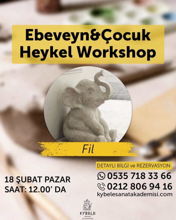 Ebeveyn & Çocuk Fil Heykel Workshop 18 Şubat 2024