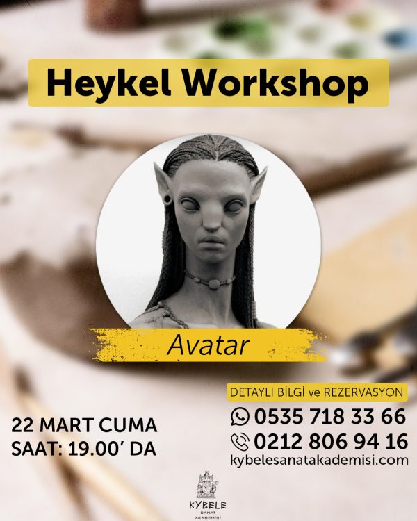 Heykel Workshop – Avatar 22 Mart 2024