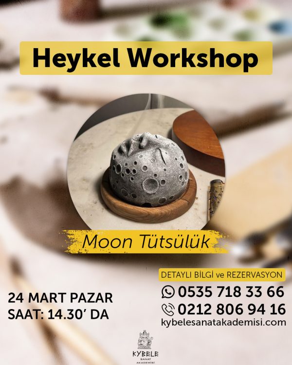 Heykel Workshop – Moon Tütsülük 24 Mart 2024